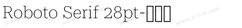Roboto Serif 28pt字体转换